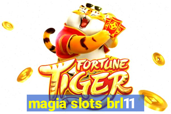 magia slots brl11